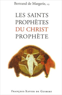 Les saints prophètes du Christ prophète