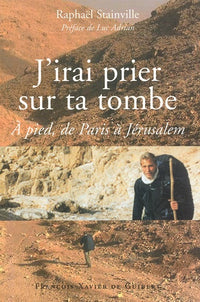J'irai prier sur ta tombe