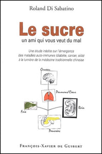 Le sucre: Un ami qui vous veut du mal