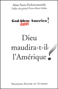 Dieu maudira-t-il l'Amérique ?
