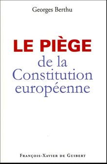 Le piège de la Constitution européenne