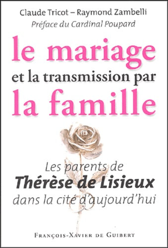 Le mariage et la transmission par la famille