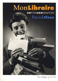 Mon libraire sa vie son oeuvre