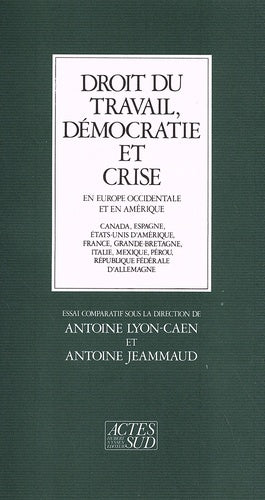 Droit du travail, démocratie et crise en Europe occidentale