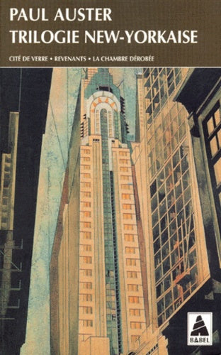 Trilogie new-yorkaise : Cité de verre - Revenants - La Chambre dérobée