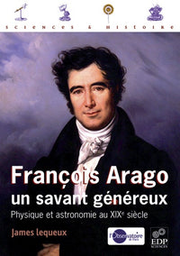 françois arago, un savant généreux
