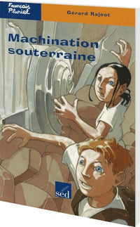 Machination souterraine