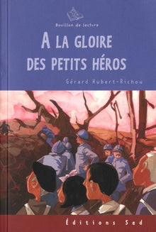 A la gloire des petits héros