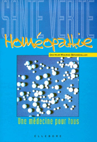 Homéopathie : Une médecine pour tous