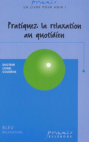 Pratiquez la relaxation au quotidien