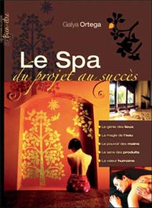 Spa, du projet au succès
