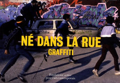 Né dans la rue - Graffiti