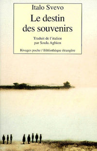Le Destin des souvenirs et autres nouvelles