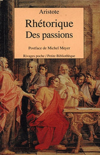 La rhétorique - des passions