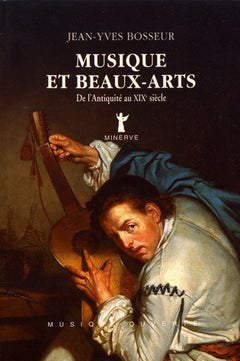 Musique et beaux-arts, de l'Antiquité au XIXe siècle