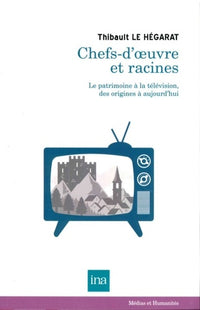 Chefs d oeuvre et racines