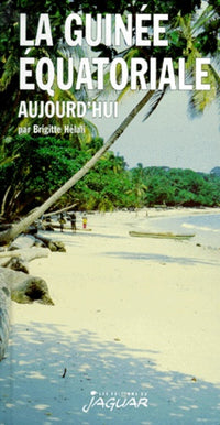 La Guinée équatoriale aujourd'hui