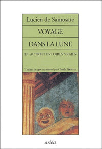 Voyage dans la lune et Autres Histoires vraies