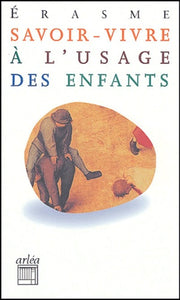 Savoir-vivre à l'usage des enfants