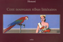 Cent nouveaux rébus littéraires
