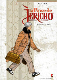 La Rose de Jéricho, tome 1 : Premier jour
