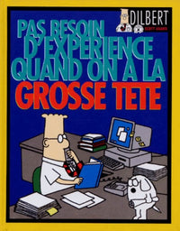 Pas besoin d'expérience quand on a la grosse tête