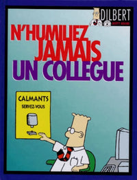 Dilbert: N'humiliez jamais un collègue