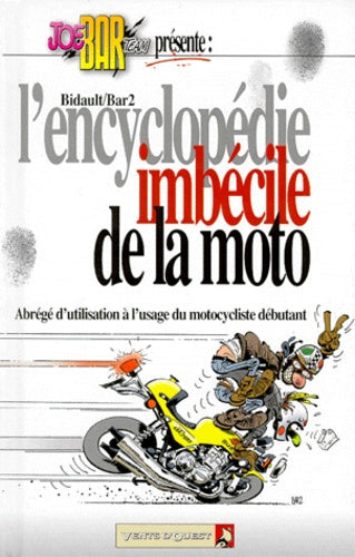 L'Encyclopédie imbécile de la moto