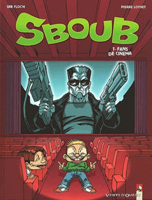 Sboub & moi, tome 1 : Fans de cinéma