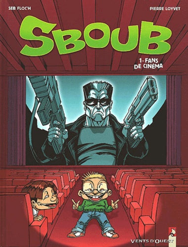 Sboub & moi, tome 1 : Fans de cinéma
