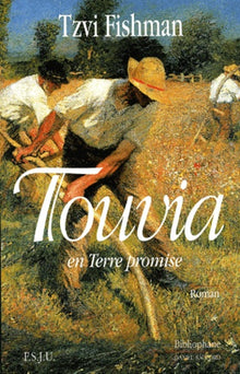 Touvia en Terre promise
