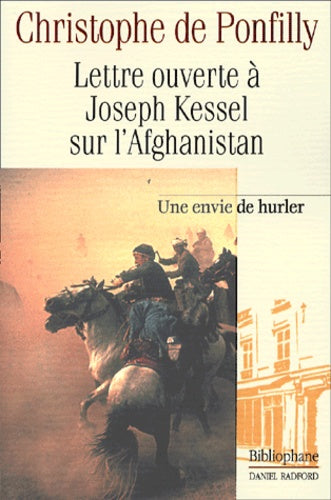 Lettre ouverte à Joseph Kessel sur l'Afghanistan