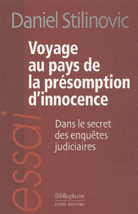 Voyage au pays de la présomption d'innocence