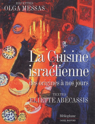 La Cuisine israélienne des origines à nos jours
