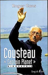 Cousteau: "Captain Planet", biographie