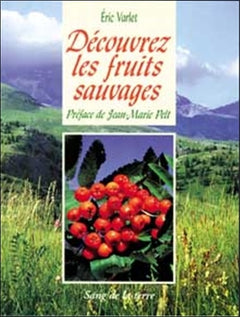 Decouvrez les fruits sauvages