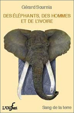 Des éléphants, des hommes et de l'ivoire