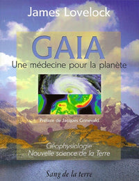 Gaïa : Une médecine pour la planète