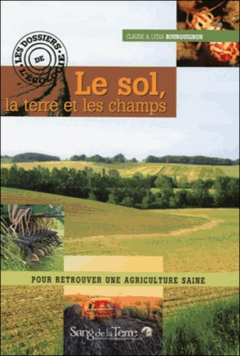 Le sol, la terre et les champs