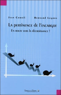 La pertinence de l'escargot - En route vers la décroissance !