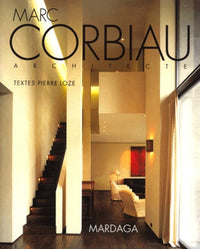 Marc Corbiau, architecte - Une œuvre singulière