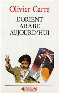Orient arabe aujourd'hui