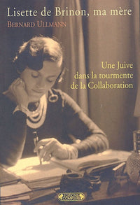 Lisette de Brinon, ma mère