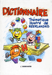 Dictionnaire Thematique Illustre De Neerlandais