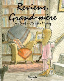 Reviens, grand-mère