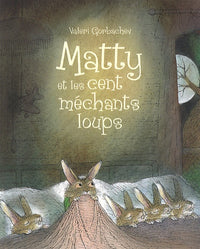MATTY ET LES CENT MECHANTS LOUPS