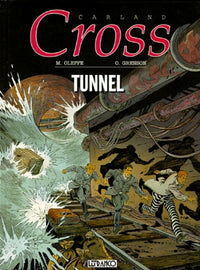 Carland Cross Numero 3 : Tunnel
