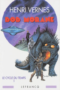 Le cycle du temps : Tome 1, Les Chasseurs de Dinosaures; Tome 2, Le Satellite de l'Ombre jaune; Tome 3, Retour au Crétacé (inédit); Tome 4; Les ... Les sortièges de l'ombre jaune. Les bulles de