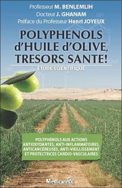 Polyphénols d'huile d'olive, trésors santé ! : Etude scientifique