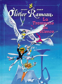 Olivier Rameau, tome 8 : Trompette du silence